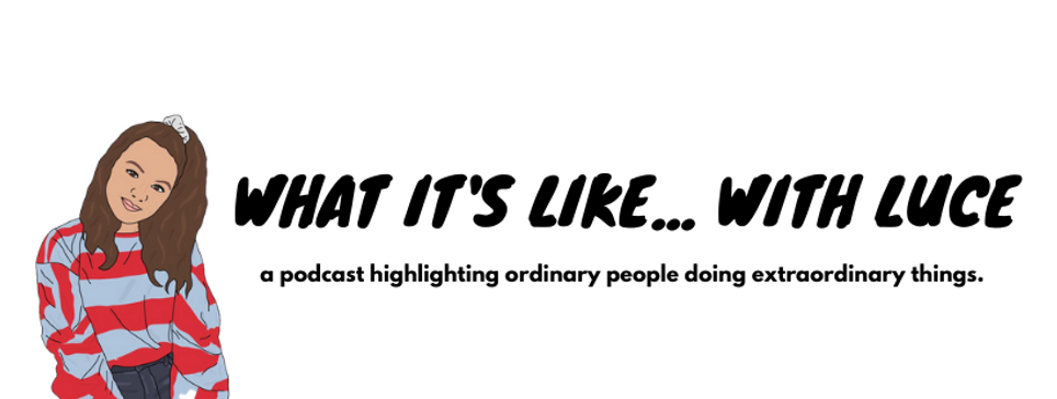 WHAT IT'S LIKE... WITH LUCE.png